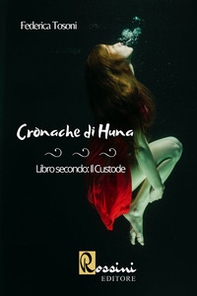 Cronache di Huna - Vol. 2 - Librerie.coop