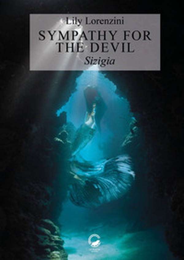 Sympathy for the Devil. Sizigia - Librerie.coop Sympathy for the Devil. Sizigia - Librerie.coop