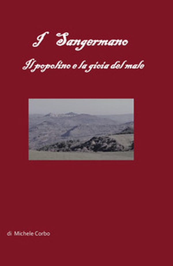 I Sangermano. Il popolino e la gioia del male - Librerie.coop I Sangermano. Il popolino e la gioia del male - Librerie.coop