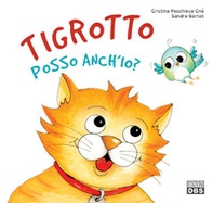 Tigrotto posso anch'io? - Librerie.coop