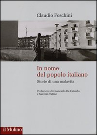In nome del popolo italiano. Storie di una malavita - Librerie.coop