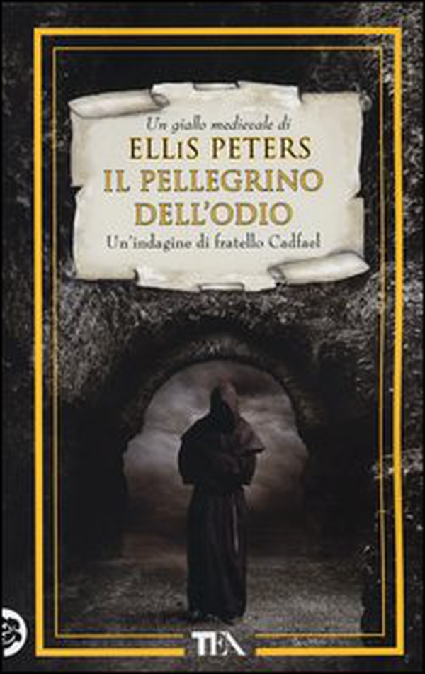 Il pellegrino dell'odio. Le indagini di fratello Cadfael - Librerie.coop Il pellegrino dell'odio. Le indagini di fratello Cadfael - Librerie.coop