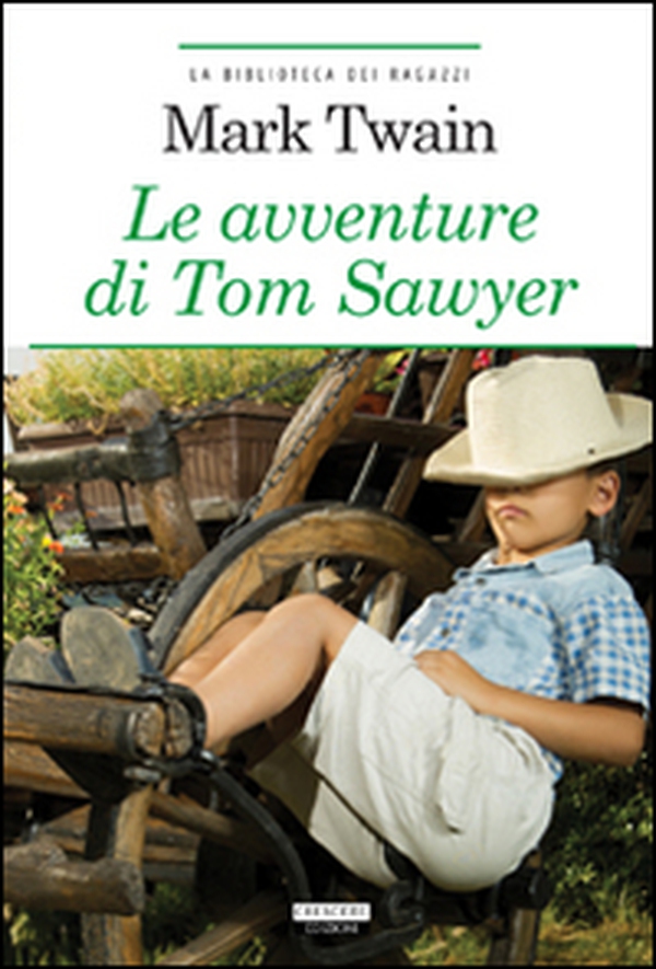 Le avventure di Tom Sawyer - Librerie.coop Le avventure di Tom Sawyer - Librerie.coop
