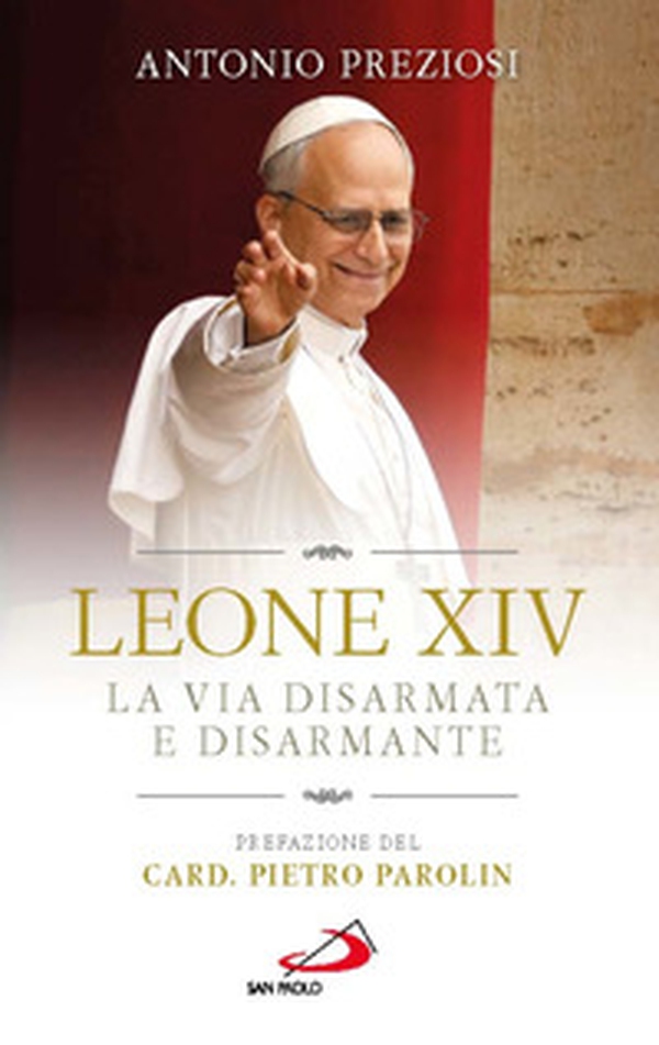 Leone XIV. La via disarmata e disarmante - Librerie.coop Leone XIV. La via disarmata e disarmante - Librerie.coop