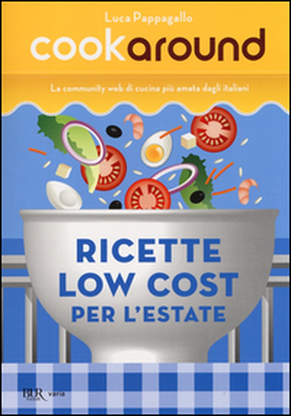 Ricette low cost. Per l'estate - Librerie.coop Ricette low cost. Per l'estate - Librerie.coop