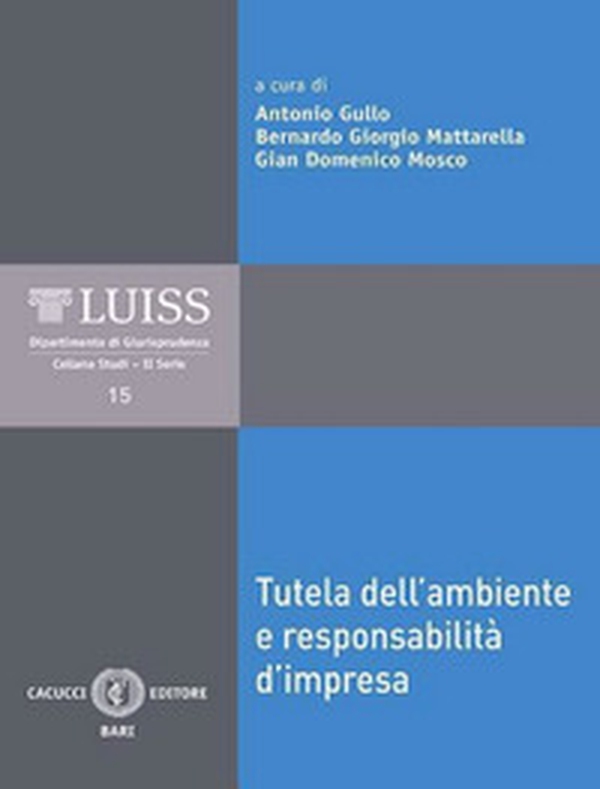 Tutela dell'ambiente e responsabilità d'impresa - Librerie.coop Tutela dell'ambiente e responsabilità d'impresa - Librerie.coop