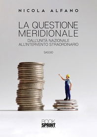La questione meridionale. Dall'unità nazionale all'intervento straordinario - Librerie.coop