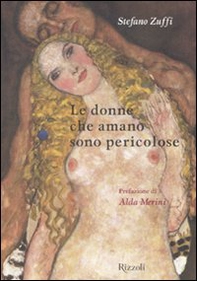 Le donne che amano sono pericolose - Librerie.coop