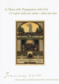 Joannes XXIII. Annali della fondazione Papa Giovanni XXIII Bergamo - Librerie.coop