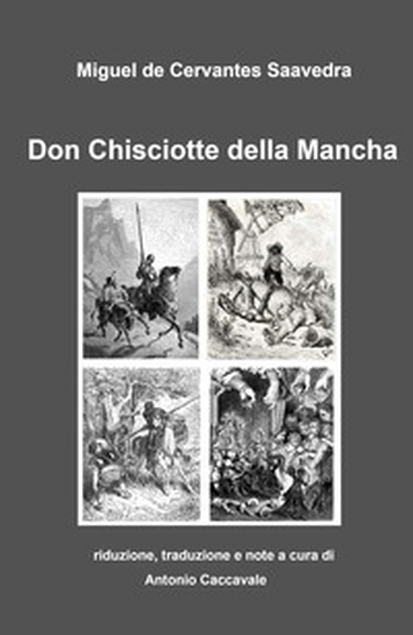 Don Chisciotte della Mancha - Librerie.coop Don Chisciotte della Mancha - Librerie.coop