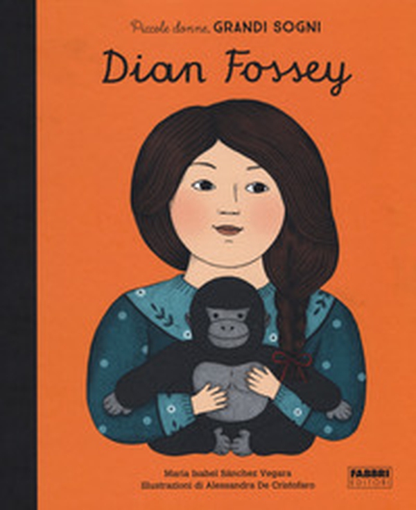 Dian Fossey. Piccole donne, grandi sogni - Librerie.coop Dian Fossey. Piccole donne, grandi sogni - Librerie.coop