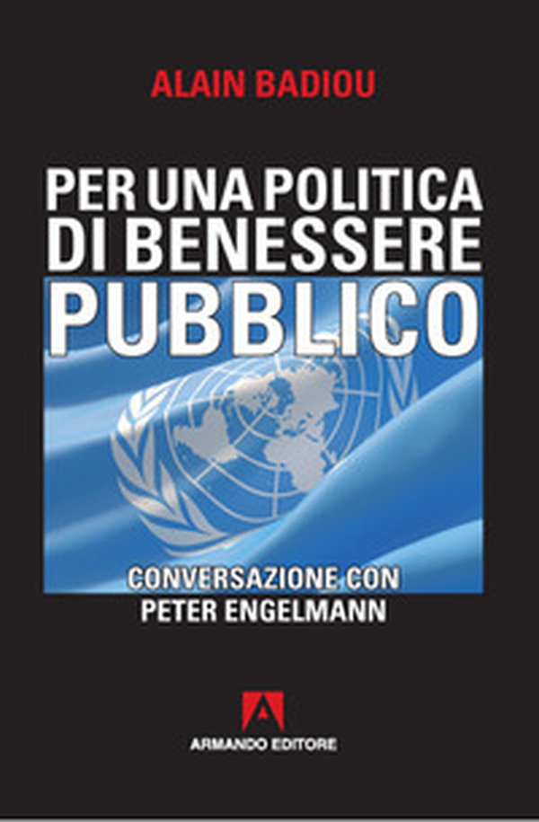Per una politica del benessere pubblico. Conversazione con Peter Engelmann - Librerie.coop Per una politica del benessere pubblico. Conversazione con Peter Engelmann - Librerie.coop