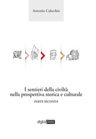 I sentieri della civiltà nella prospettiva storica e culturale - Vol. 2 - Librerie.coop I sentieri della civiltà nella prospettiva storica e culturale - Vol. 2 - Librerie.coop