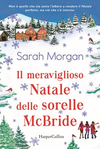 Il meraviglioso Natale delle sorelle McBride - Librerie.coop Il meraviglioso Natale delle sorelle McBride - Librerie.coop
