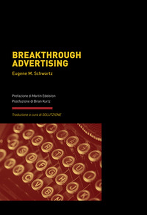 Breakthrough Advertising - Librerie.coop Breakthrough Advertising - Librerie.coop