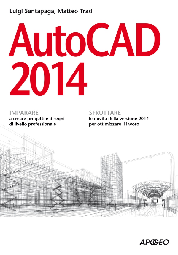 AutoCAD 2014 - Librerie.coop AutoCAD 2014 - Librerie.coop