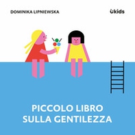 Piccolo libro sulla gentilezza - Librerie.coop