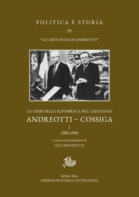 La crisi della Repubblica nel carteggio Andreotti - Cossiga. I - Librerie.coop