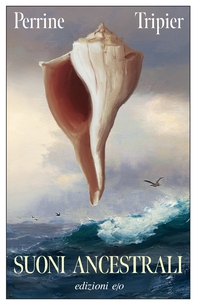 Suoni ancestrali - Librerie.coop