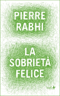 La sobrietà felice - Librerie.coop