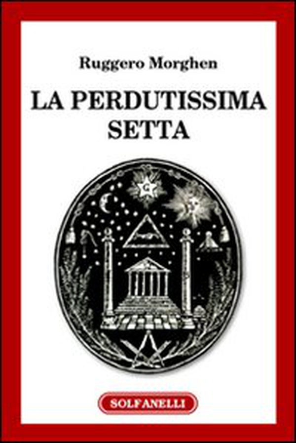 La perdutissima setta - Librerie.coop La perdutissima setta - Librerie.coop