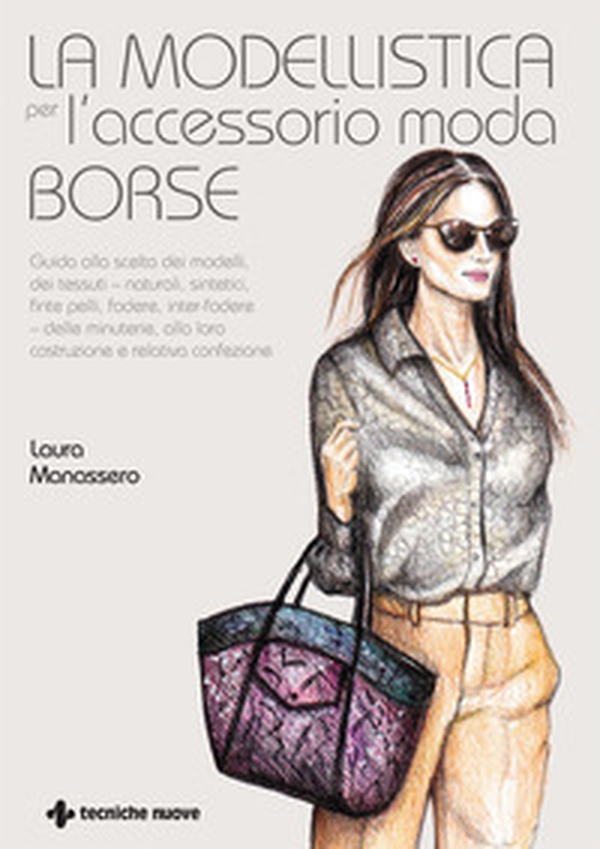 La modellistica per l'accessorio moda. Borse - Librerie.coop La modellistica per l'accessorio moda. Borse - Librerie.coop
