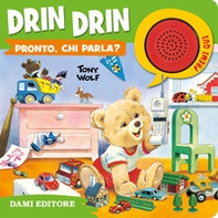 Drin drin pronto, chi parla? - Librerie.coop Drin drin pronto, chi parla? - Librerie.coop