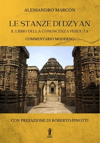 Le stanze di Dzyan. Il libro della conoscenza perduta. Commentario moderno - Librerie.coop