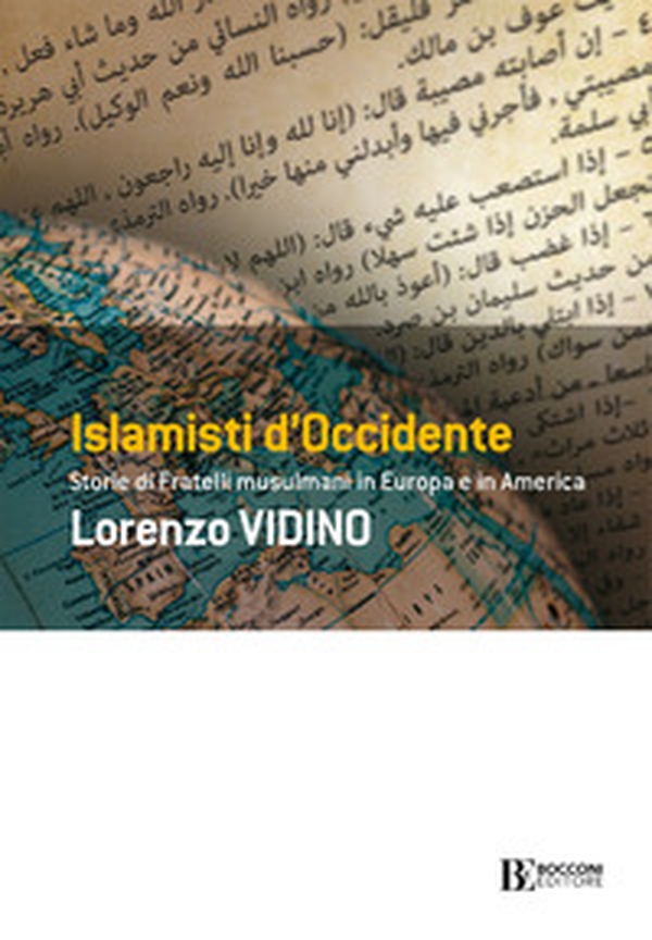 Islamisti di Occidente. Storie di Fratelli Musulmani in Europa e in America - Librerie.coop Islamisti di Occidente. Storie di Fratelli Musulmani in Europa e in America - Librerie.coop
