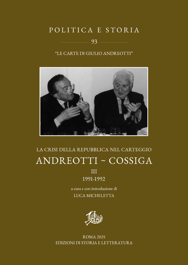 La crisi della Repubblica nel carteggio Andreotti - Cossiga. III - Librerie.coop