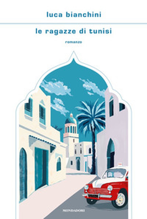 Le ragazze di Tunisi - Librerie.coop