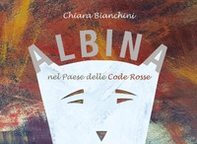 Albina nel paese delle code rosse - Librerie.coop
