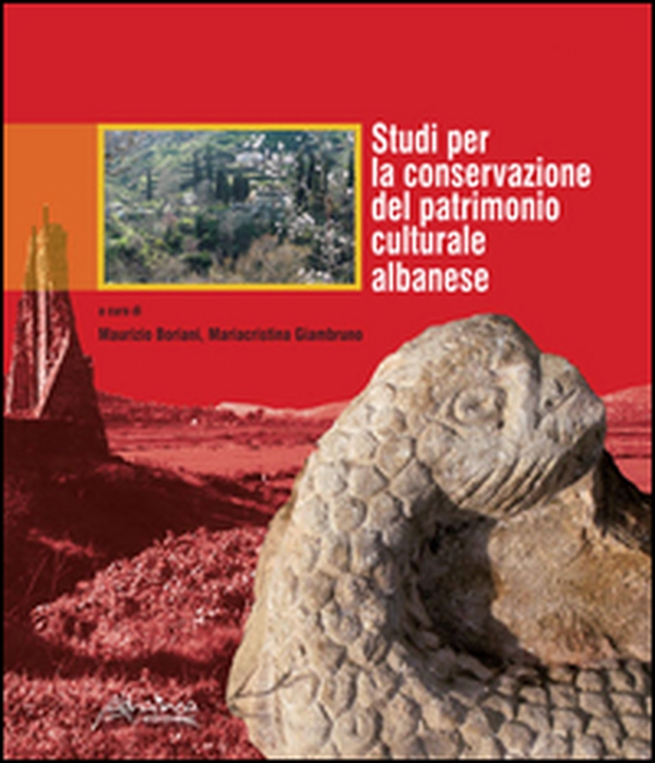 Studi per la conservazione del patrimonio culturale albanese - Librerie.coop Studi per la conservazione del patrimonio culturale albanese - Librerie.coop