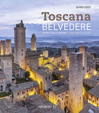 Belvedere. In volo sulla Toscana-Flying above Tuscany - Librerie.coop Belvedere. In volo sulla Toscana-Flying above Tuscany - Librerie.coop