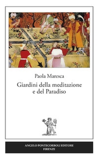 Giardini della meditazione e del paradiso - Librerie.coop