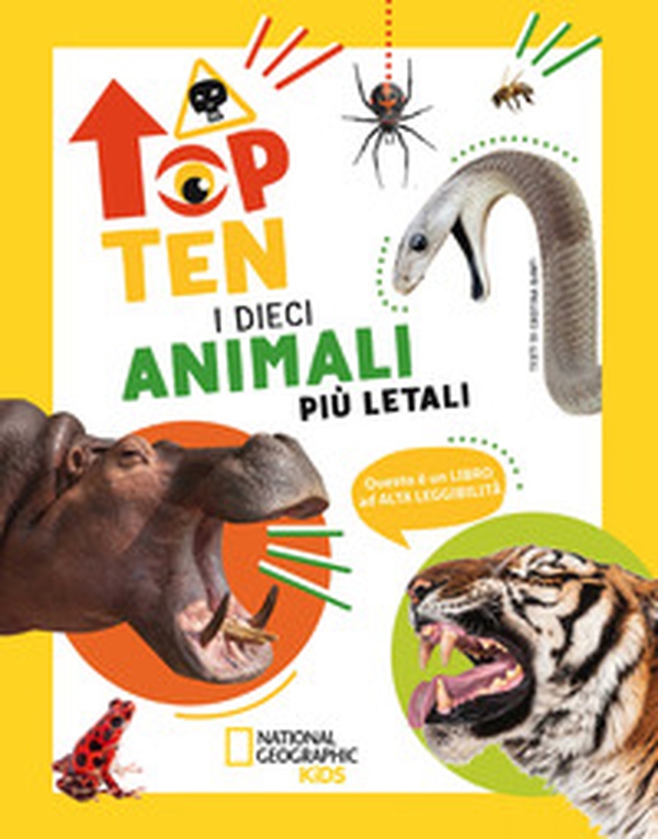 I dieci animali più letali. Top ten. Ediz. ad alta leggibilità - Librerie.coop I dieci animali più letali. Top ten. Ediz. ad alta leggibilità - Librerie.coop
