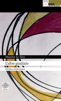 L'altro giudizio. Diritto e letteratura - Librerie.coop