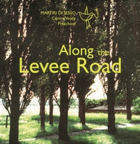 Along the levee road - Librerie.coop