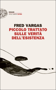 Piccolo trattato sulle verità dell'esistenza - Librerie.coop Piccolo trattato sulle verità dell'esistenza - Librerie.coop