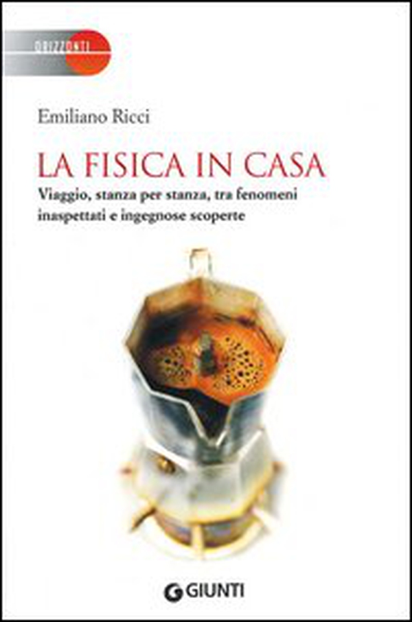 La fisica in casa. Viaggio, stanza per stanza, tra fenomeni inaspettati e ingegnose scoperte - Librerie.coop La fisica in casa. Viaggio, stanza per stanza, tra fenomeni inaspettati e ingegnose scoperte - Librerie.coop