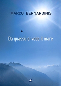 Da quassù si vede il mare - Librerie.coop