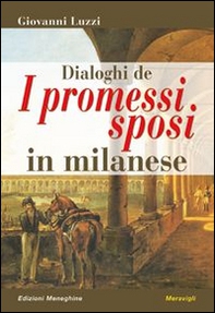 Dialoghi de «I promessi sposi» in milanese - Librerie.coop