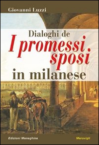 Dialoghi de «I promessi sposi» in milanese - Librerie.coop Dialoghi de «I promessi sposi» in milanese - Librerie.coop