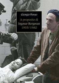 A proposito di Ingmar Bergman (1955-1982) - Librerie.coop