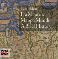 Fra Mauro's mappa mundi. A brief history - Librerie.coop
