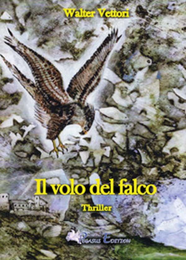 Il volo del falco - Librerie.coop Il volo del falco - Librerie.coop