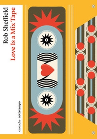 Love is a mix tape - Librerie.coop