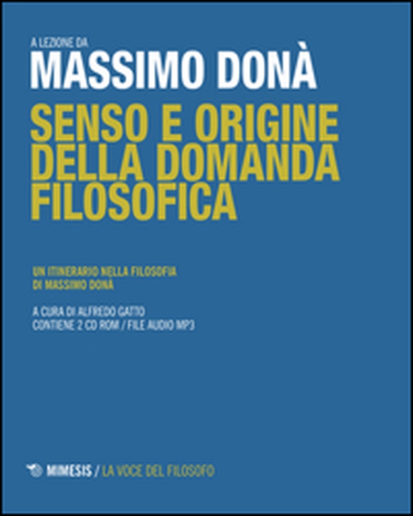 Senso e origine della domanda filosofica. Un itinerario nella filosofia - Librerie.coop Senso e origine della domanda filosofica. Un itinerario nella filosofia - Librerie.coop