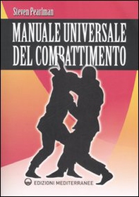 Manuale universale del combattimento - Librerie.coop