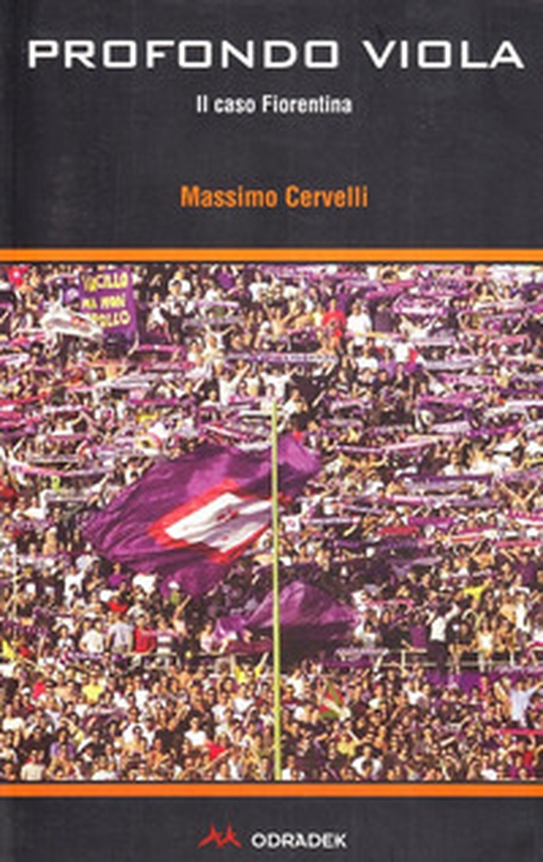 Profondo viola. Il caso Fiorentina - Librerie.coop